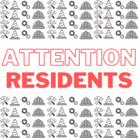 An image of red text reading "Attention Residents" on a white background with gray construction images in the background. 