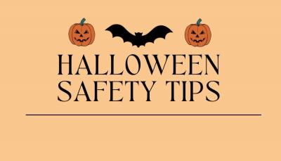 orange flyer with a bat and two pumpkins that advertises Halloween safety tips in black