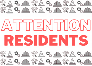 An image of red text reading "Attention Residents" on a white background with gray construction images in the background. 